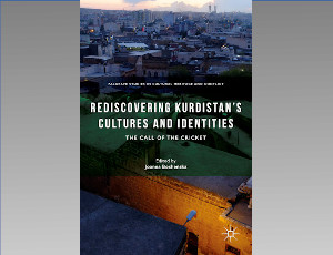 "Rediscovering Kurdistan’s Cultures and Identities The Call of the Cricket" Joanna Bocheńska (red.)