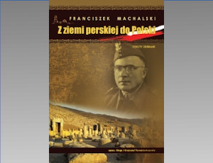 Kinga Paraskiewicz, Krzysztof Paraskiewicz "Z ziemi perskiej do Polski. Wybór tekstów"